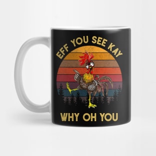 Eff You See Kay Why Oh You Funny Vintage Chicken Yoga Lover Mug